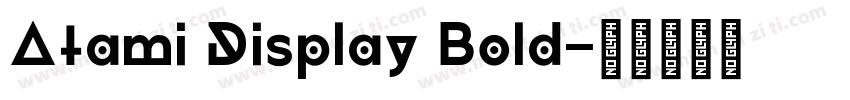 Atami Display Bold字体转换